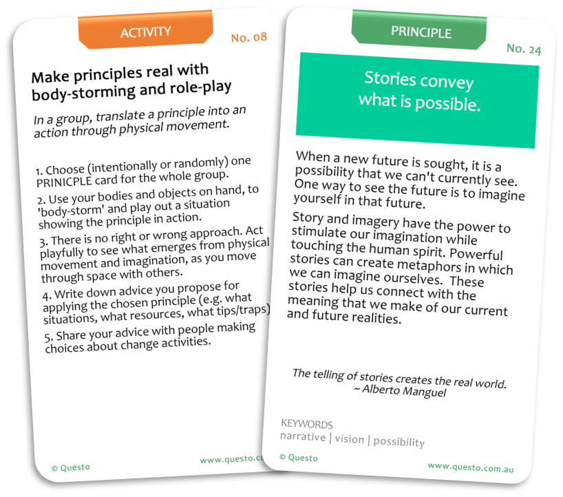 An Activity card and a Principle card from Change Design Principles card set. Activity No 8: Make principles real with body-storming and role-play. Principle No 24: Stories convey what is possible.